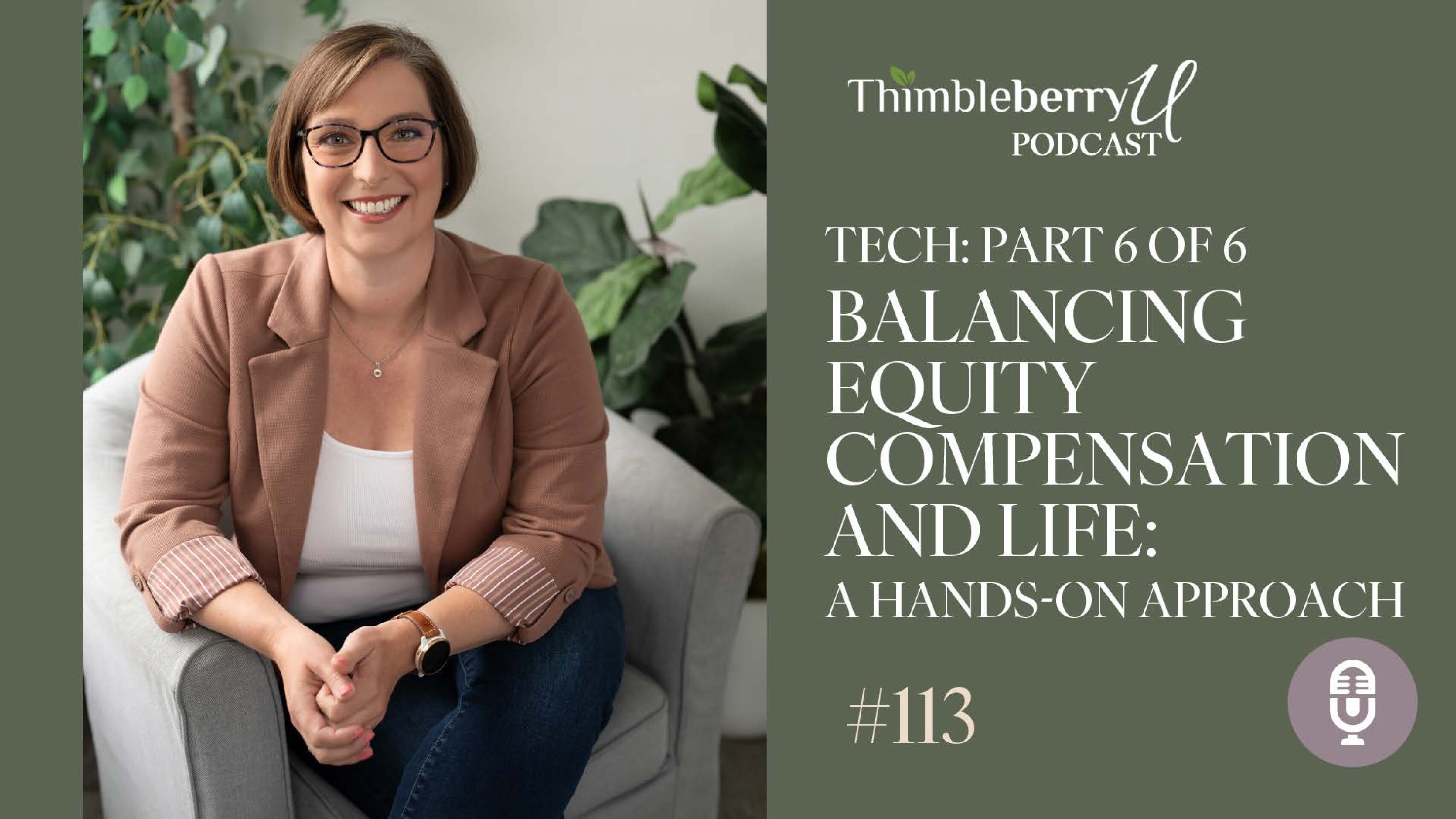 Tech Professionals Part 6 of 6: Balancing Equity Compensation & Life