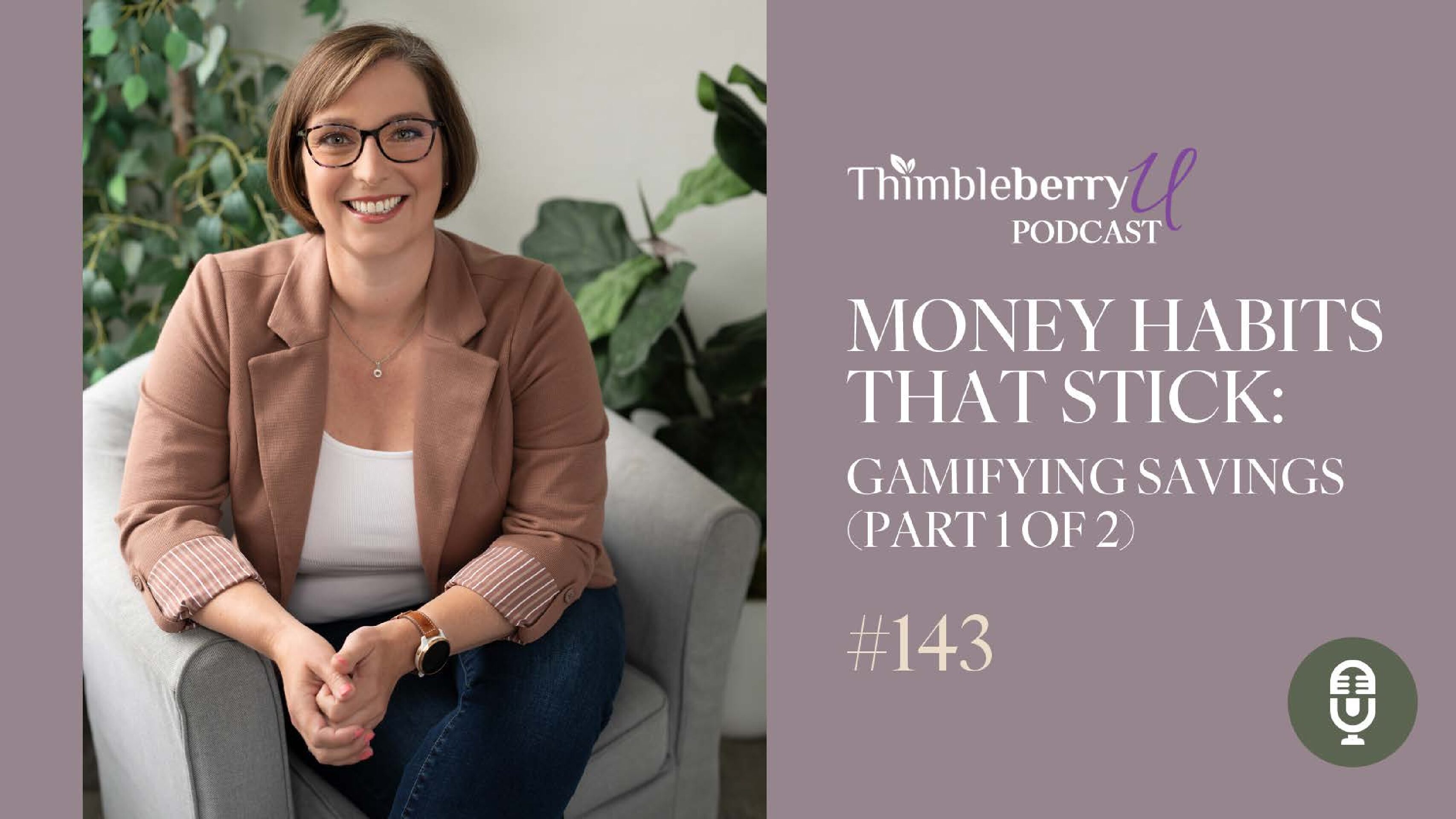 Money Habits That Stick – Gamifying Savings (Part 1)