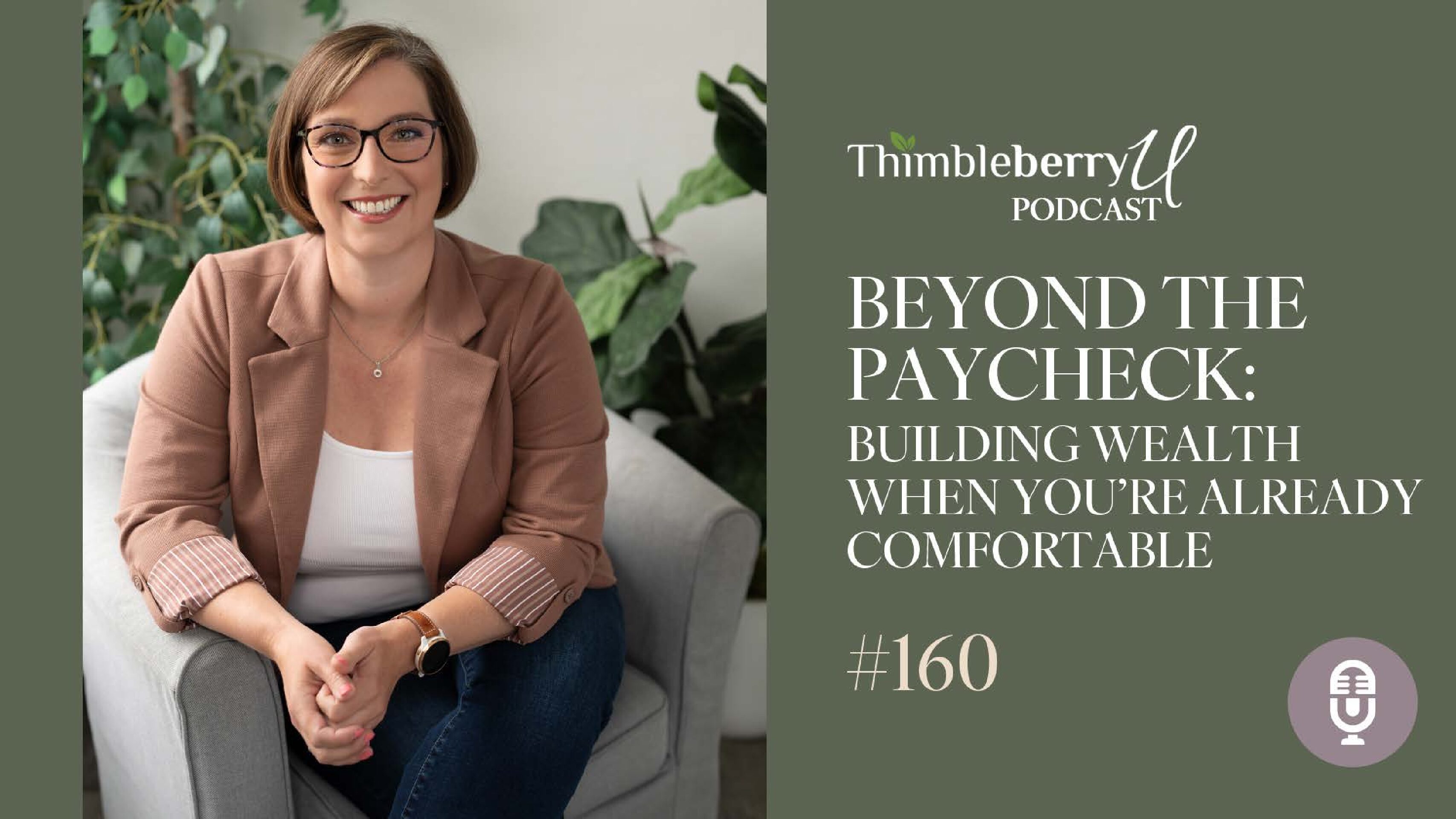 Beyond the Paycheck: Building Wealth When You’re Already Comfortable