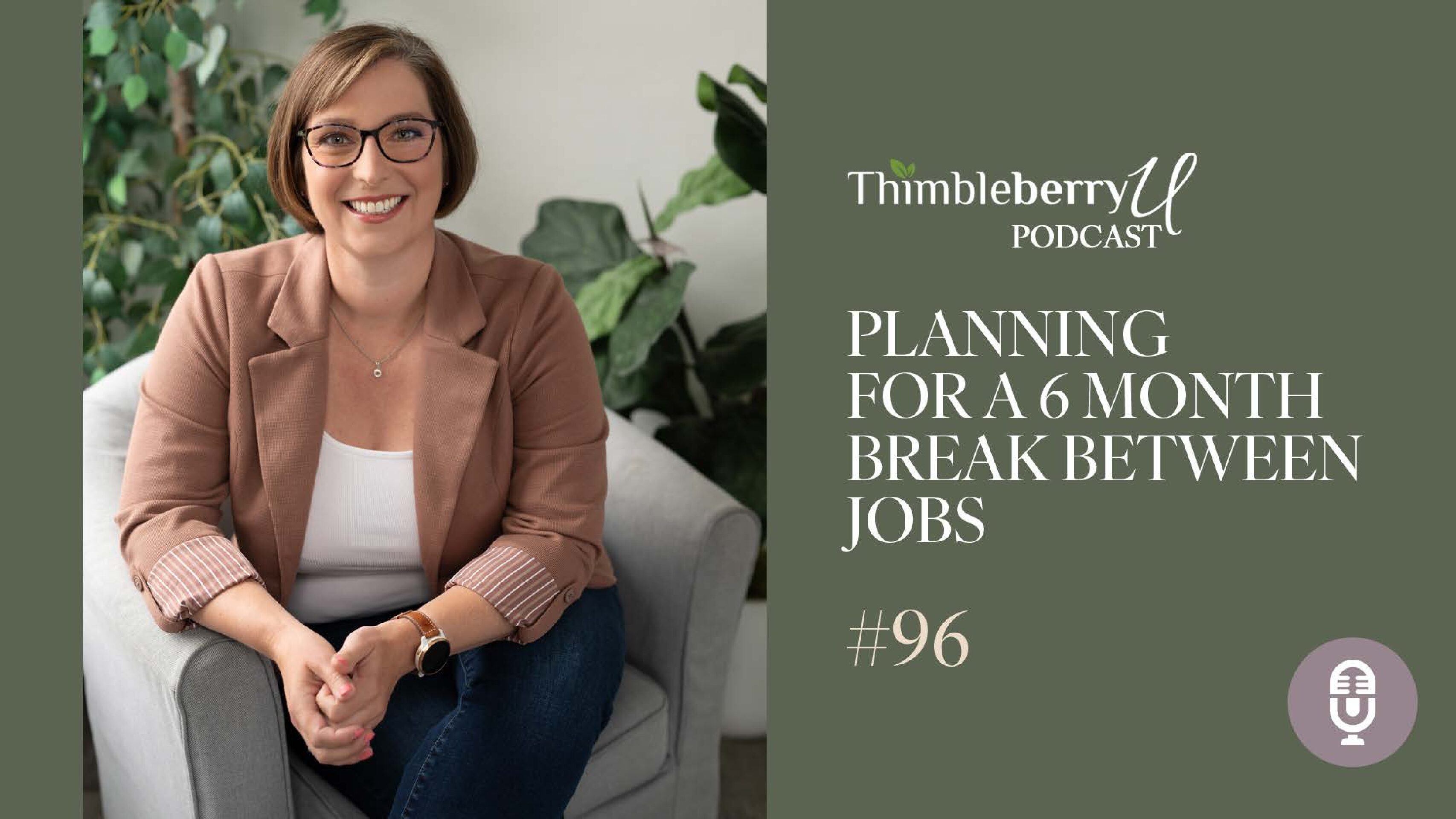 Planning for a 6 Month Break Between Jobs