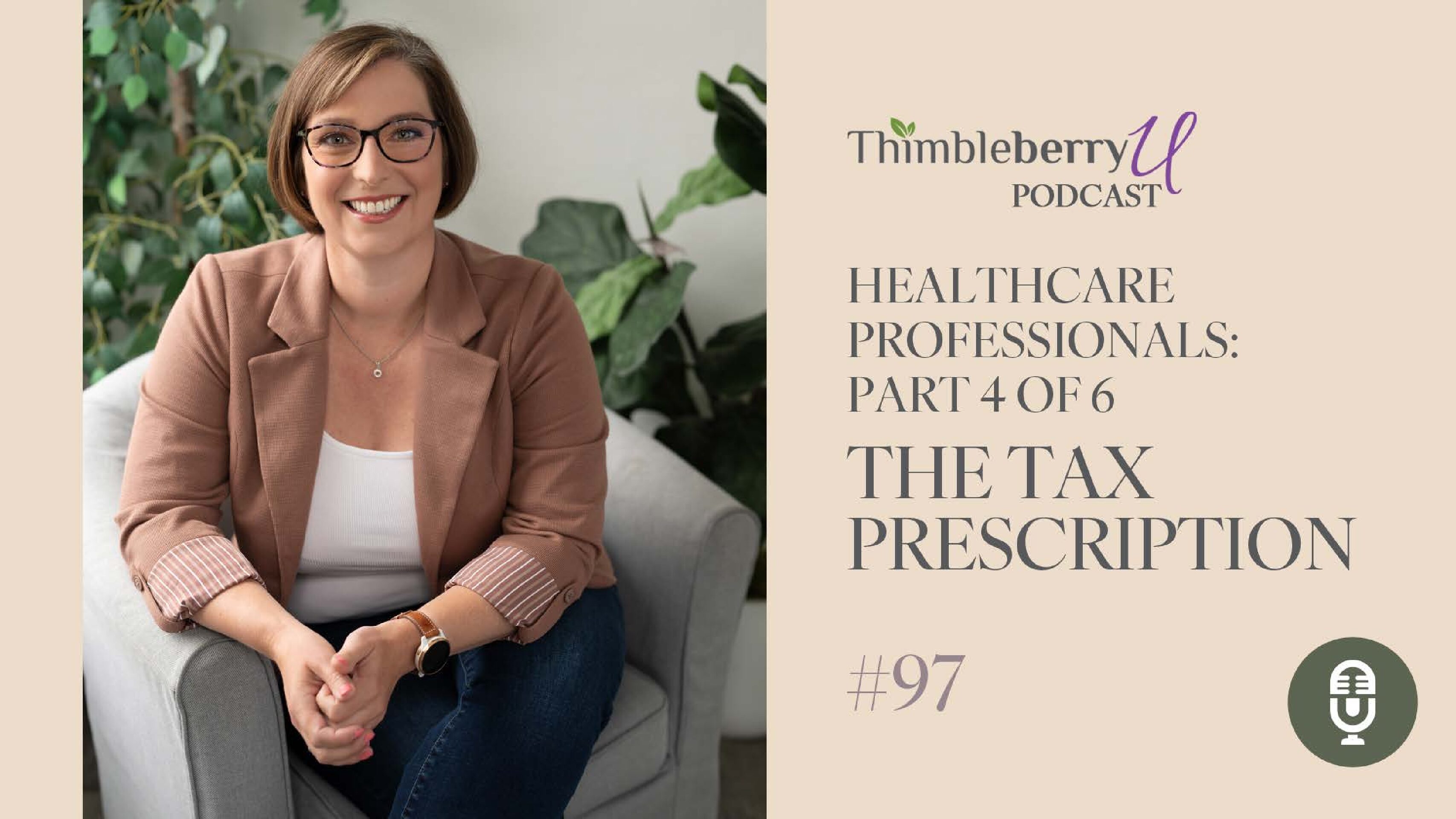 Healthcare Professionals 4 of 6: The Tax Prescription